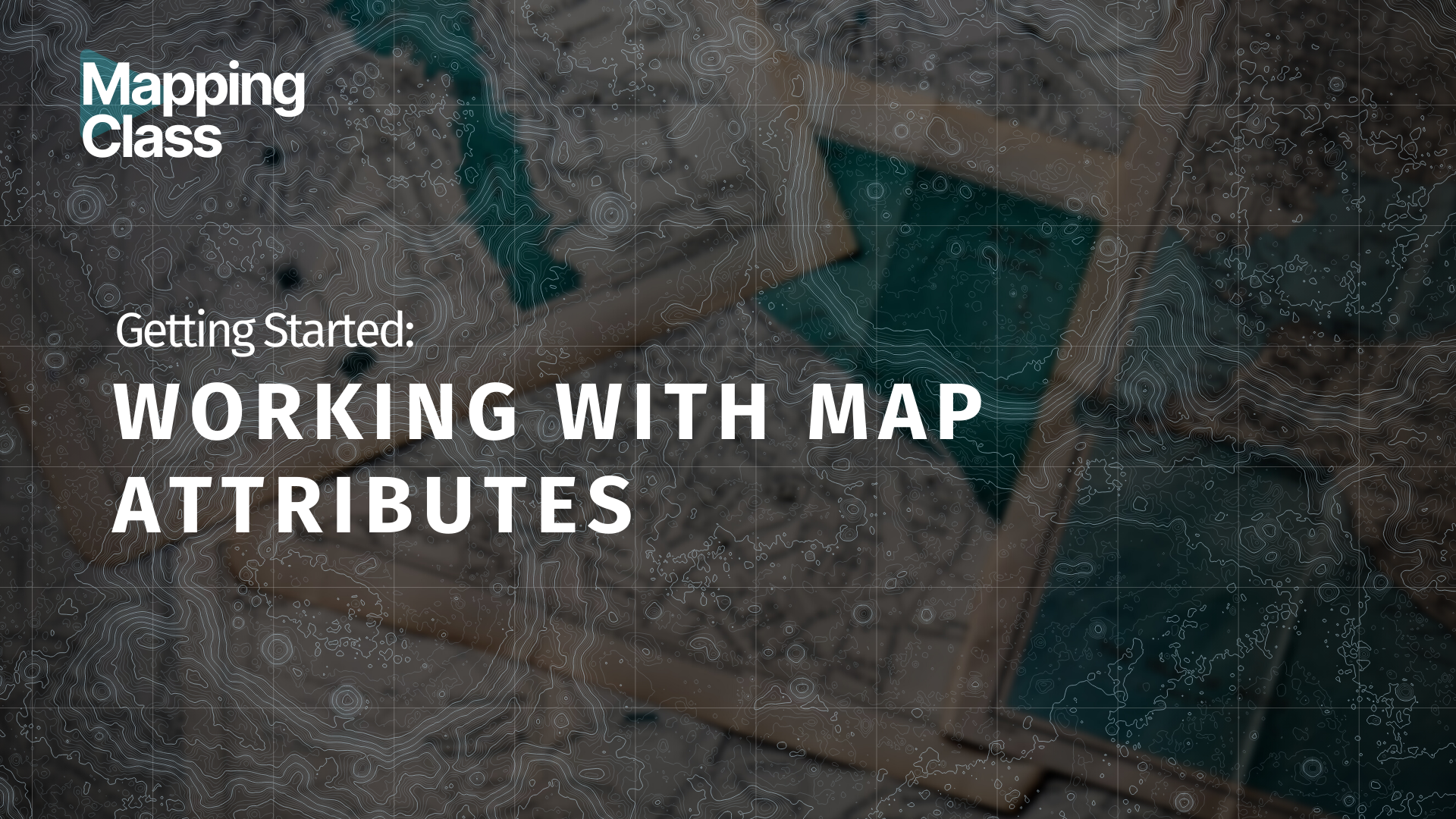 Working with MAP Attributes Tutorial