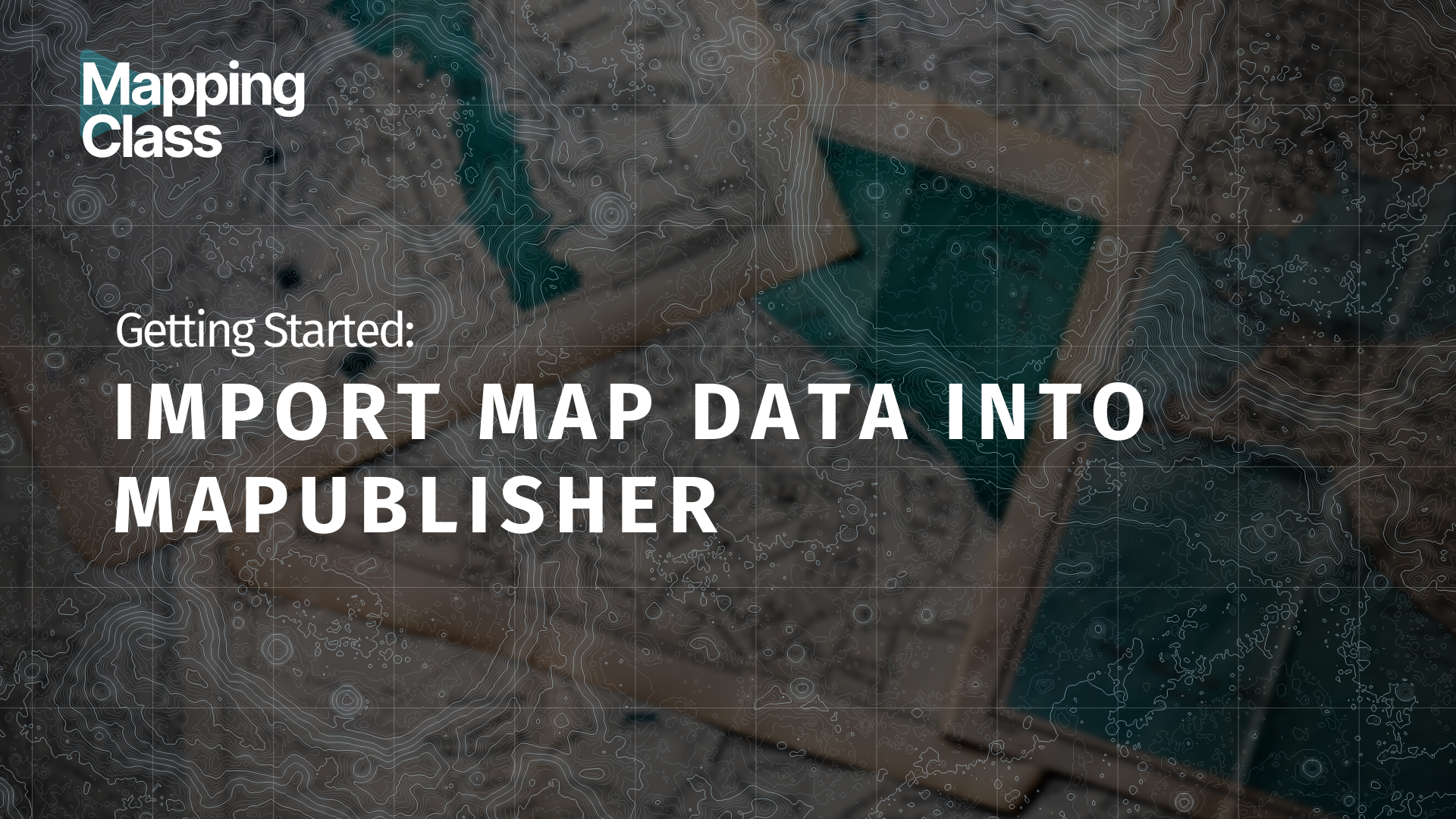 Import Map Data into MAPublisher Tutorial